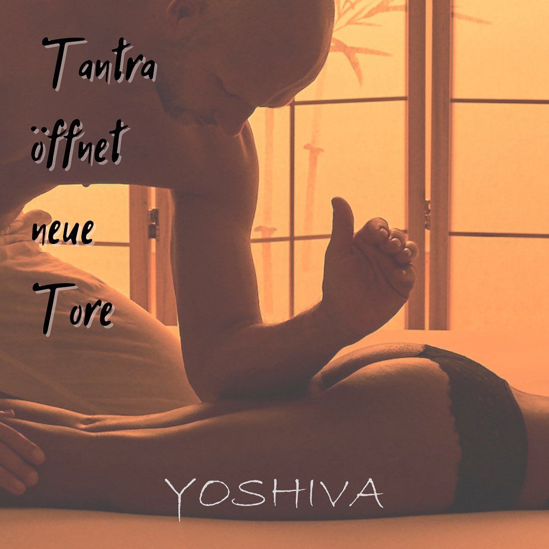 Y O S H I V A - Erotic Tantra - Erotic Massage in Vienna, Austria